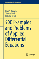 500 Examples and Problems of Applied Differential Equations 3030263835 Book Cover