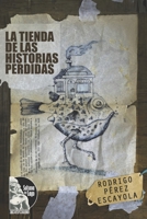La tienda de las historias perdidas (Spanish Edition) B0CLDSNVLV Book Cover