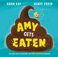 Amy Gets Eaten: The laugh-out-loud picture book from bestselling Adam Kay and Henry Paker B0FH1894LW Book Cover