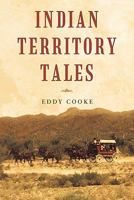 Indian Territory Tales 1462013481 Book Cover