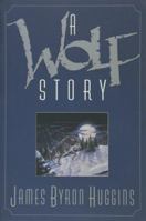A Wolf Story 0340612258 Book Cover