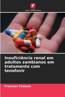 Insuficiência renal em adultos zambianos em tratamento com tenofovir (Portuguese Edition) 6208621992 Book Cover