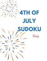 4th of July Sudoku: Easy Level Sudoku Puzzles 1097978877 Book Cover