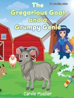 The Gregarious Goat and a Grumpy Genie 1962467783 Book Cover
