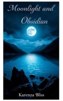 Moonlight and Obsidian 1068369108 Book Cover