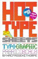 Hot Type: 20 Sheets of Typographic Fabric Transfers 0811877981 Book Cover