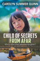Child of Secrets From Afar B0CV2KQMCS Book Cover