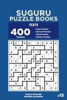 Suguru Puzzle Books - 400 Easy to Master Puzzles 11x11 (Volume 15) B084B19Y47 Book Cover