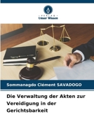 Die Verwaltung der Akten zur Vereidigung in der Gerichtsbarkeit (German Edition) 6207068890 Book Cover
