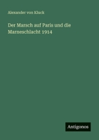 Der Marsch auf Paris und die Marneschlacht 1914 336849578X Book Cover