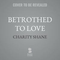 Betrothed to Love B0HJB4HFZ7 Book Cover