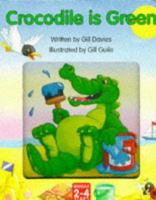 Crocodile is Green 1858545927 Book Cover