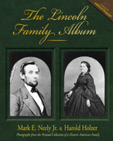 The Lincoln Family Album 0809327139 Book Cover