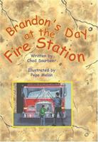 Brandon's Day at the Fire Station 1882383524 Book Cover