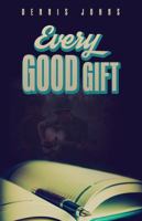 Every Good Gift 1629013358 Book Cover