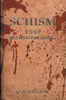 Schism: 1549 1499096194 Book Cover