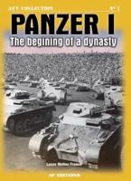 Panzer I: The Beginning of a Dynasty 8487314430 Book Cover