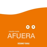 Afuera: Oto, Lola y Paco (Spanish Edition) 6075579109 Book Cover