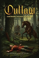 Outlaw : Continuing the Saga Of 'huscarl' 1958680486 Book Cover