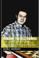 Endgame Tactics Training: Improve your Chess with Jo�l Lautier 1702361675 Book Cover