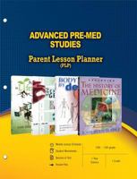Advanced Pre-Med Studies Parent Lesson Planner 0890517444 Book Cover