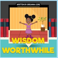 Wisdom Worthwhile 1087859948 Book Cover