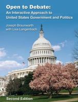 Open to Debate: An Interactive Approach to United States Government and Politics (Second Edition) 1932981233 Book Cover