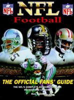 NFL Football: The Official Fan's Guide 1572431555 Book Cover