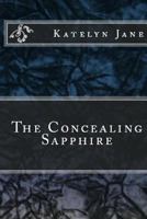 The Concealing Sapphire 1973721716 Book Cover