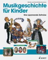 Musikgeschichte Fur Kinder: (German Text) 3795704898 Book Cover
