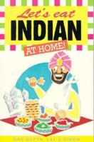 Let's Eat Indian at Home 0572017286 Book Cover