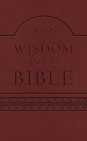 Wisdom from the Bible: 365 Daily Devotions from the Proverbs 1620291827 Book Cover