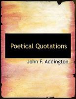 Poetical Quotations 1117567265 Book Cover