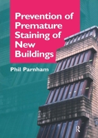 Prevention of Premature Staining in New Buildings 0419171304 Book Cover