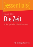 Die Zeit: in der Speziellen Relativitätstheorie (essentials) 3662660261 Book Cover