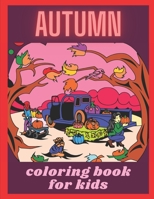 Autumn coloring book for kids: Autumn coloring pages B08KQBYNRY Book Cover