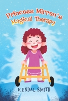 Princess Mirren's Magical Therapy 1398487384 Book Cover