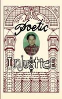 Poetic Injustice 1410763242 Book Cover