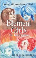 Element Girls: The Lost Goddess 1947854496 Book Cover