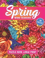 Spring Word Searches Puzzle Book Large Print.: 101 Spring Word Finds Puzzle Book For Puzzlers Adults & Seniors. B09SP4LGR3 Book Cover