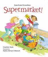 Supermarket! 0763622184 Book Cover