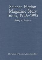 Science Fiction Magazine Story Index, 1926-1995 0786406917 Book Cover