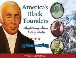 America's Black Founders: Revolutionary Heroes & Early Leaders with 21 Activities (32) 1556528116 Book Cover