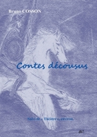 Contes décousus (French Edition) 281062724X Book Cover