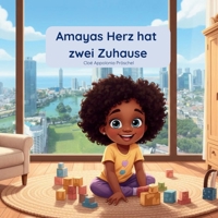 Amayas Herz hat zwei Zuhause: Eine einfühlsame Geschichte über Herkunft, Familie, Sprachen und das Ankommen. (German Edition) B0GJCP5F95 Book Cover
