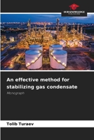 An effective method for stabilizing gas condensate 620859619X Book Cover