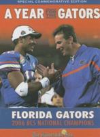 A Year for the Gators: Florida Gators: 2006 BCS National Champions 1596702613 Book Cover