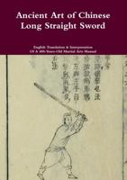 Ancient Art of Chinese Long Straight Sword 9810722486 Book Cover