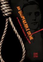 An Unspeakable Crime: The Prosecution and Persecution of Leo Frank 0822589443 Book Cover