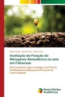 Avaliação da Fixação do Nitrogénio Atmosférico no solo em Fabaceae (Portuguese Edition) 6206760545 Book Cover